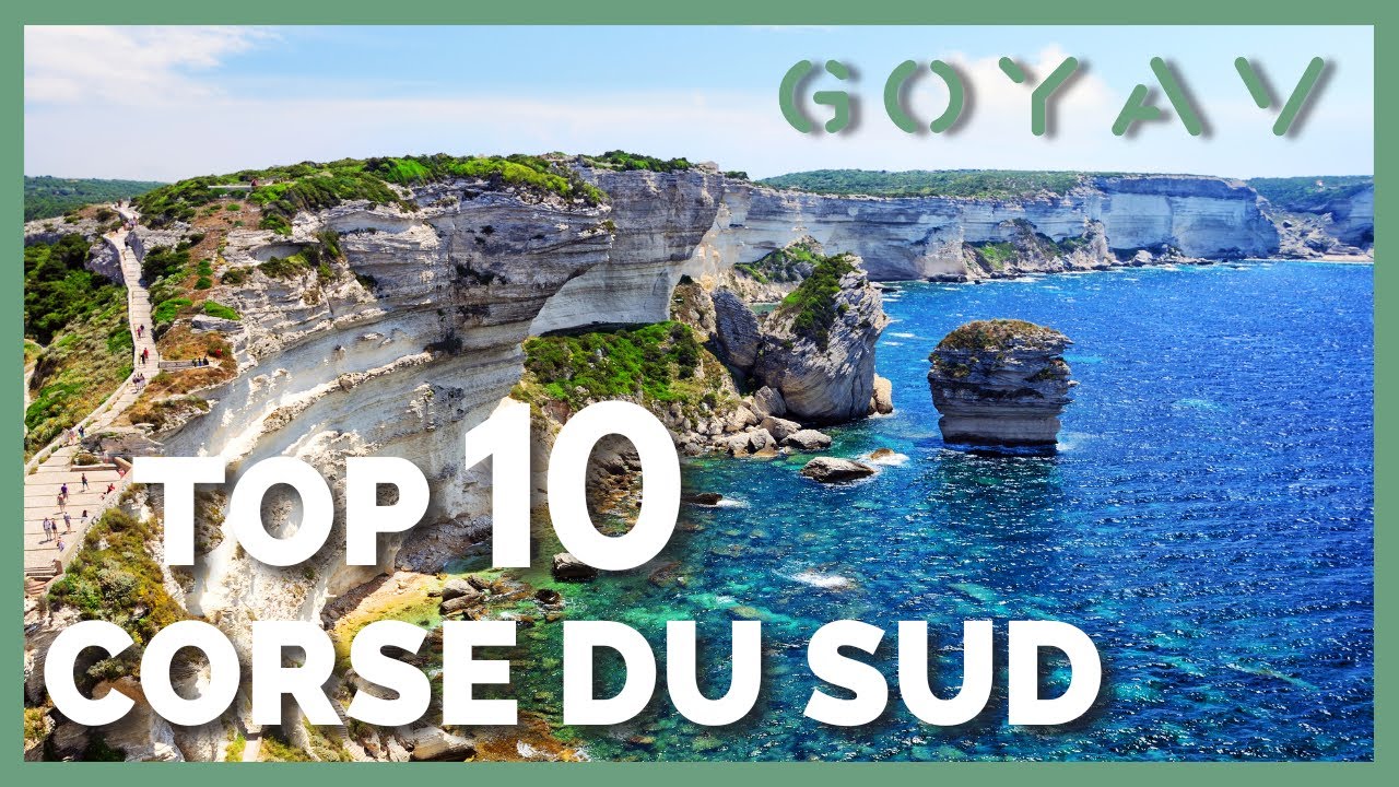 Les 10 lieux incontournables en Corse du Sud !