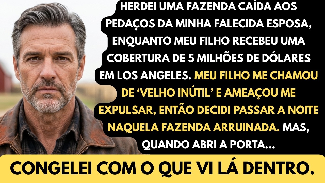 Meu filho herdou a mansão da minha esposa. Eu recebi uma fazenda podre — mas o que havia dentro...
