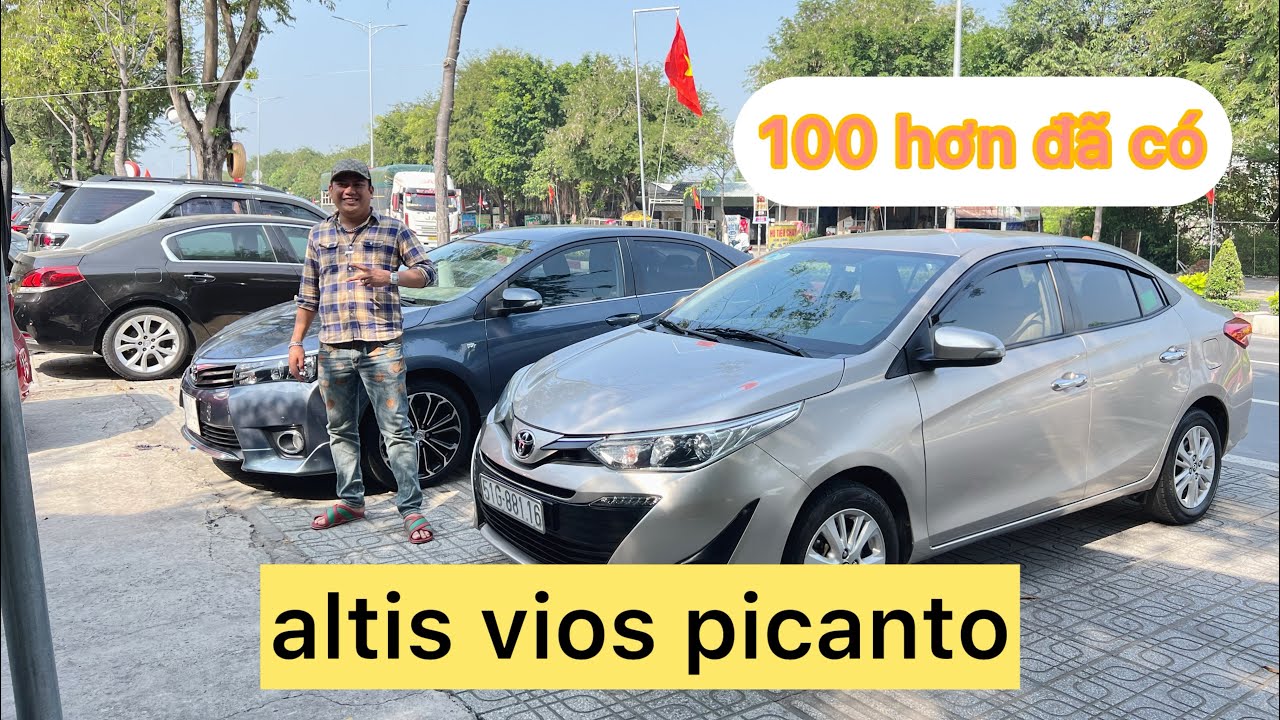 100 triệu hơn có PICANTO 2013 ALTIS 2.0 V 2014 VIOS G 2019 