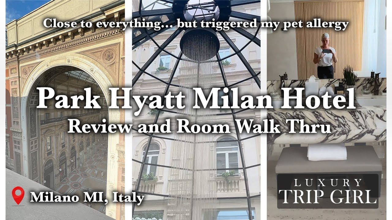 Milan Park Hyatt Review & Room Walk-Thru! Located by the Galleria - Corner Room w/View + Pros/Cons