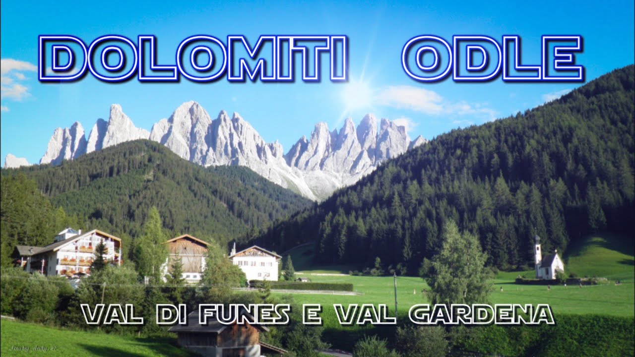 DOLOMITI ODLE : Estate val di Funes e val Gardena》Video by Miglioranzi Andrea C. - Merano》Alto Adige