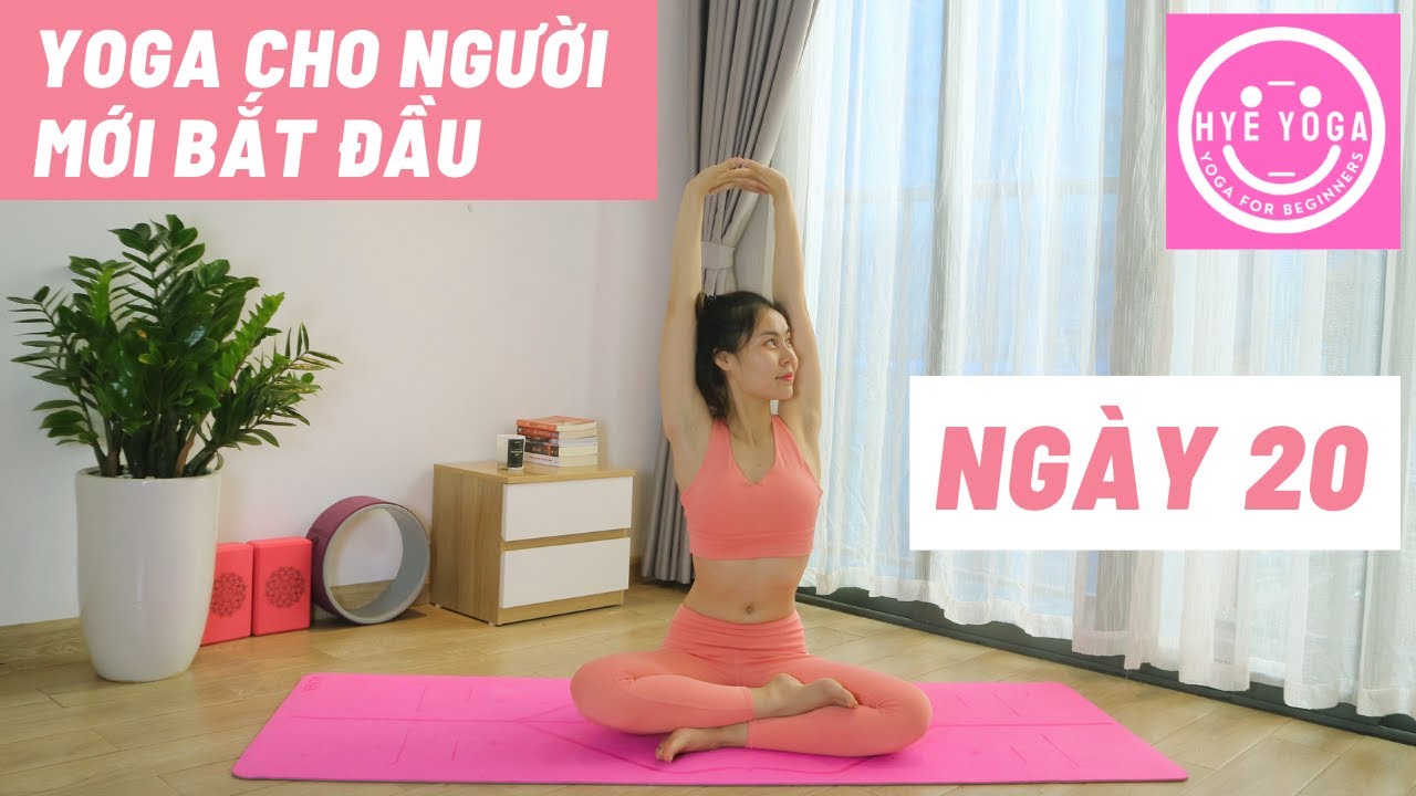 Yoga Cho Người Mới Bắt Đầu | Ngày 20