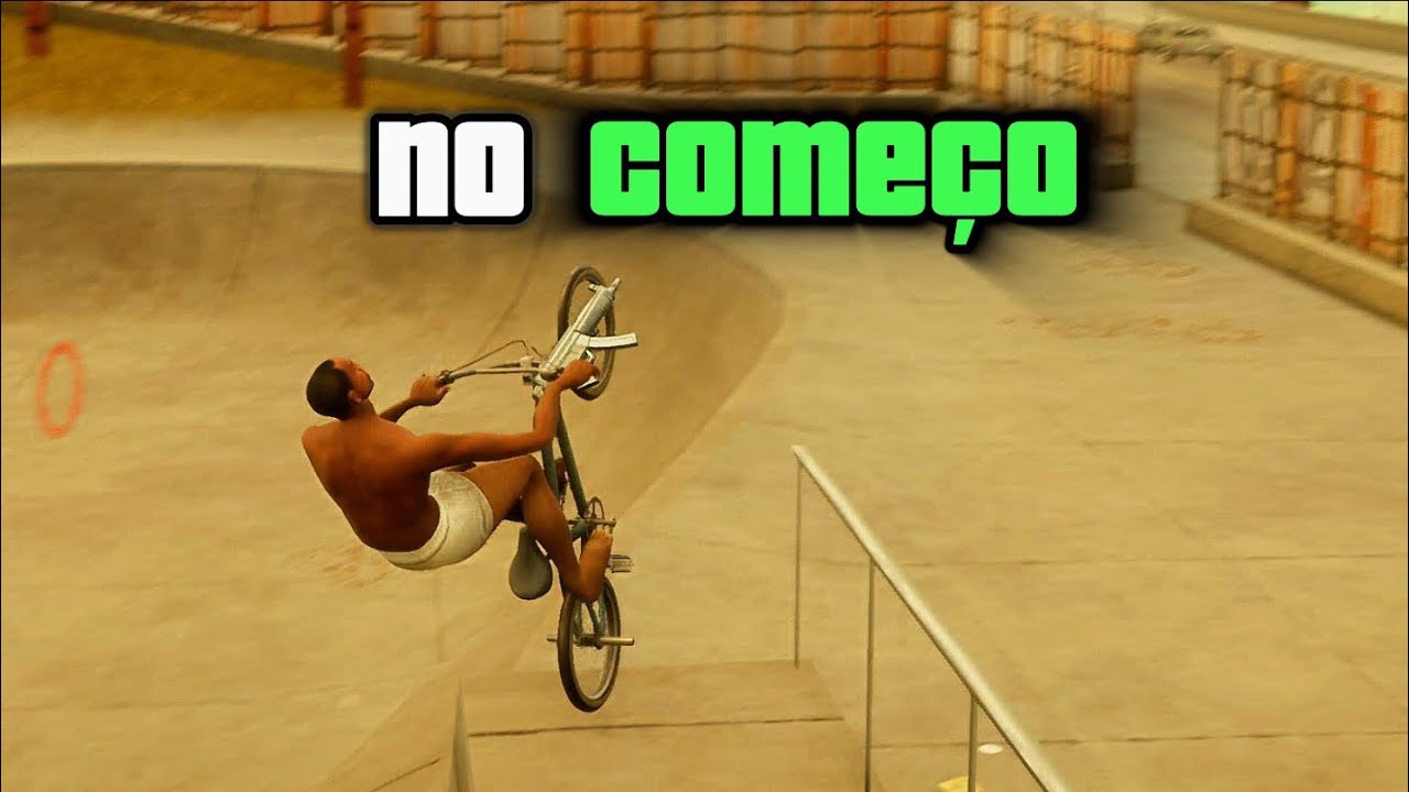Fazendo o DESAFIO DA BMX no INICIO do GTA San Andreas.