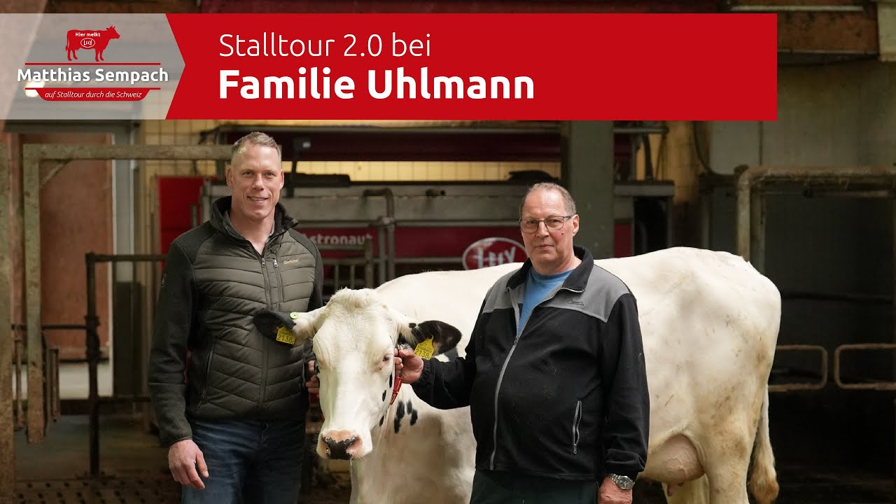 Stalltour 2.0 mit Matthias Sempach &ndash; Besuch auf dem Melkroboter-Pionierbetrieb von Familie Uhlmann