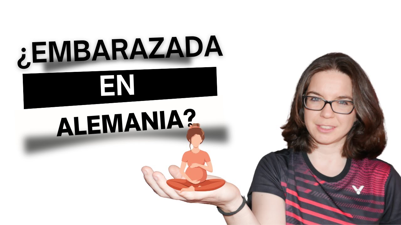 👩‍🍼​ La MATERNIDAD y la PATERNIDAD 🧑‍🍼​ en ALEMANIA | ✔️​ Mutterschutz y Elternzeit