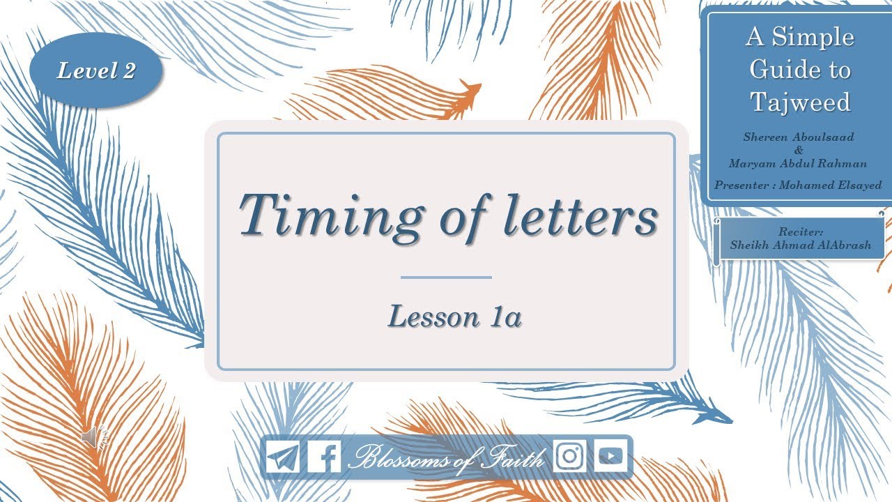 A Simple Guide to Tajweed | Level 2 | Lesson 1a 'Timing of letters'