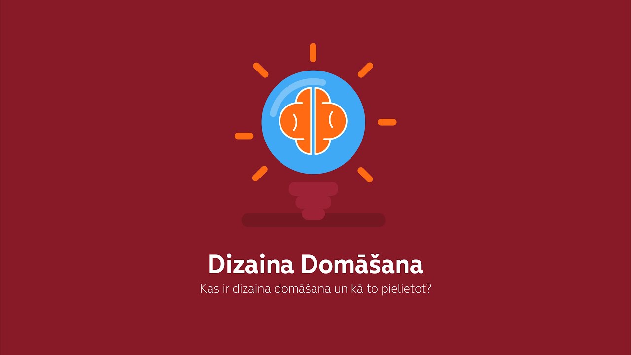 Dizaina domā&scaron;ana - kas tas ir un kā pielietot?
