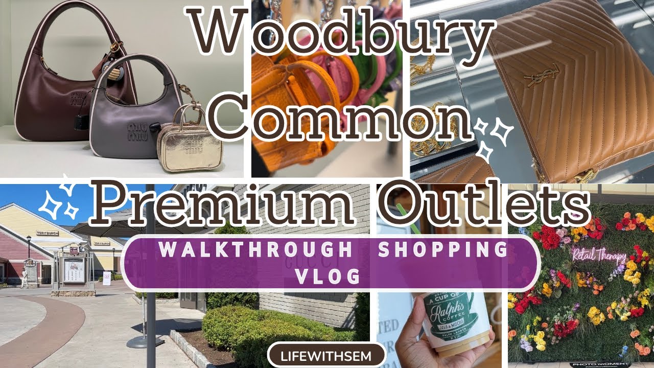 🛍️Woodbury Common Premium Outlets *Detailed* Walkthrough Shopping Vlog @LifewithSem #luxuryshopping 