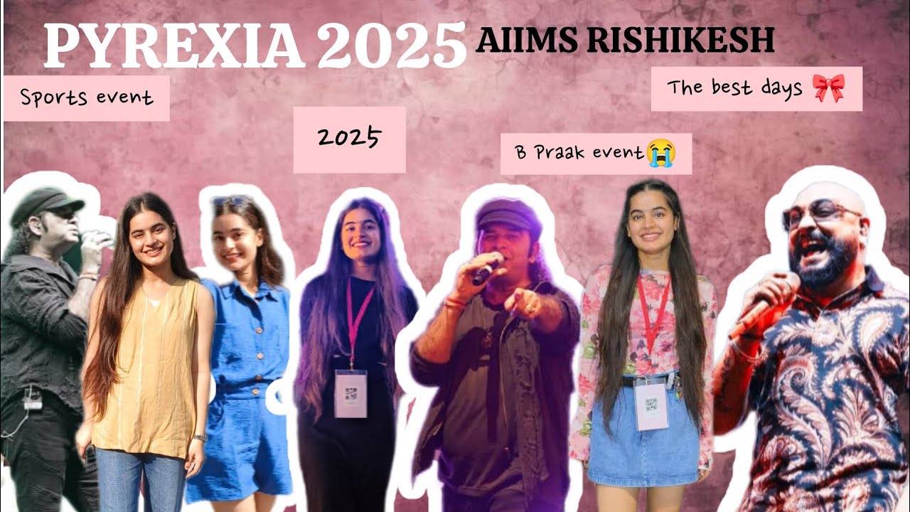 Pyrexia aiims rishikesh - Part 2 🥹🎀😭 Bpraak in the house 🫠
