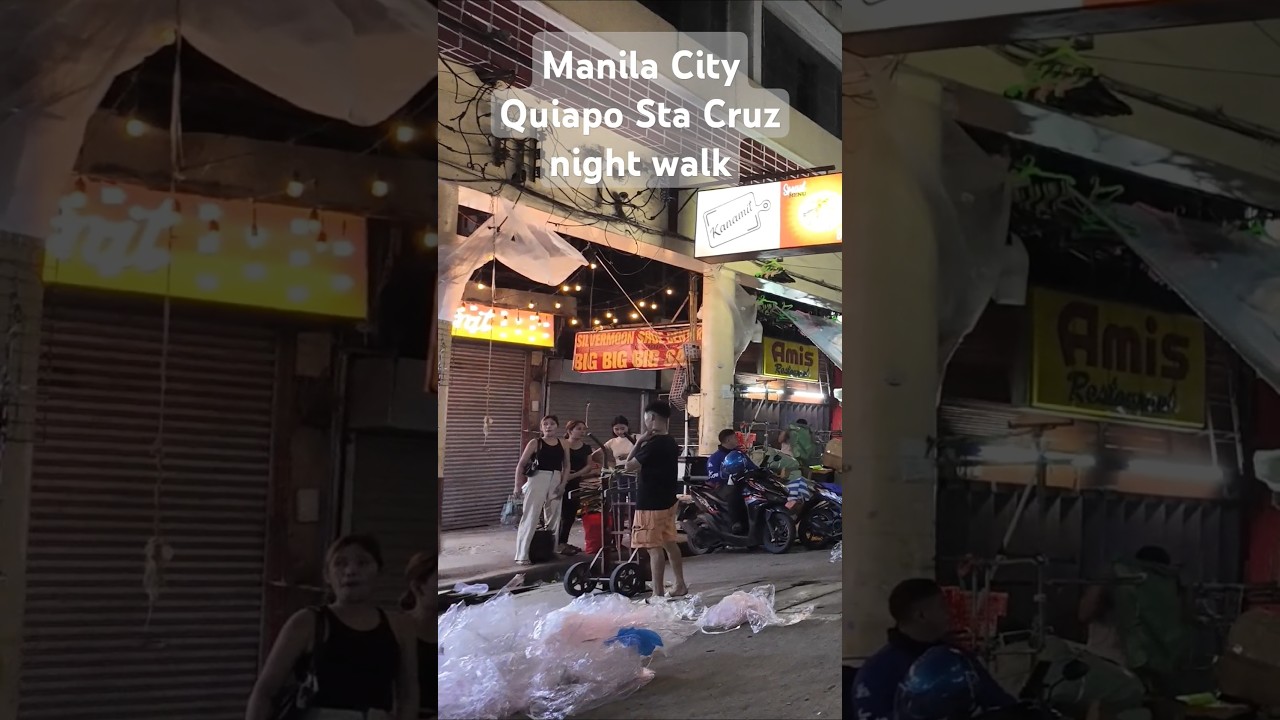 MANILA CITY QUAIPO STA CRUZ NIGHT WALK