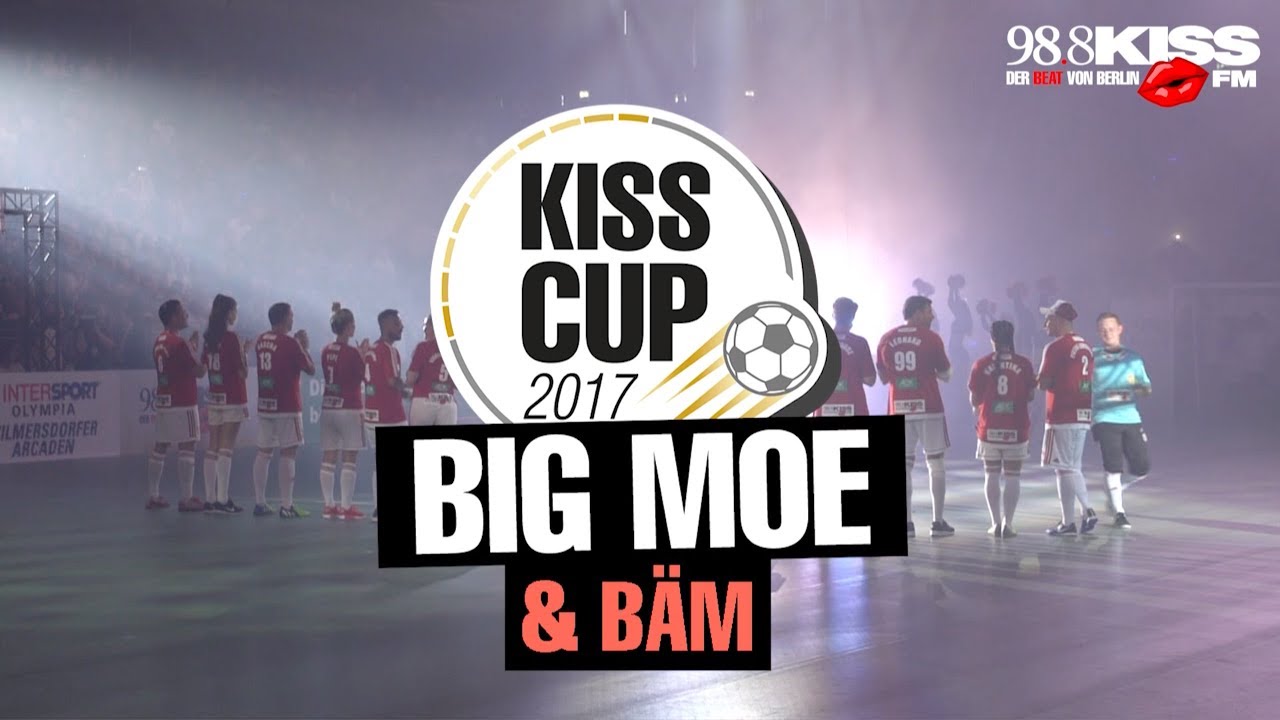 KISS CUP 2017 - Auftritt BIG MOE & BÄM