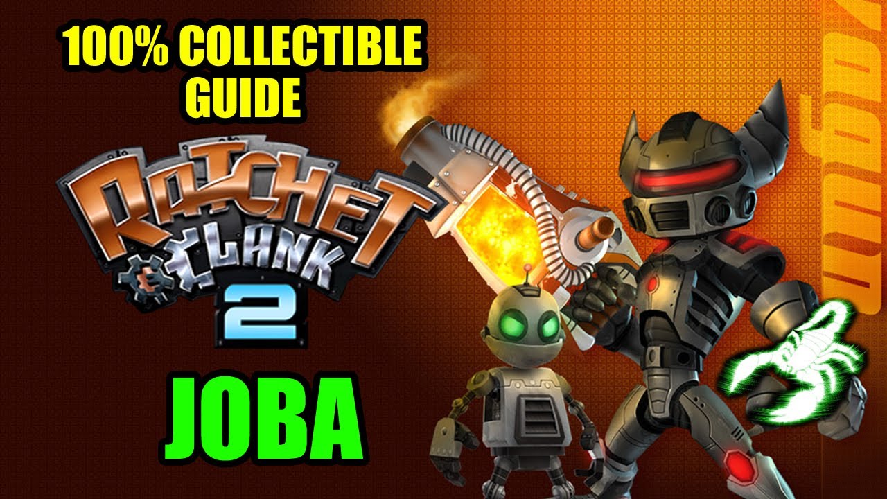 RATCHET & CLANK 2 - 100% COLLECTIBLES: JOBA