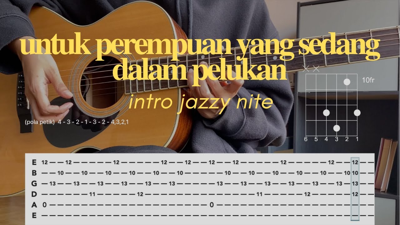tutorial gitar intro untuk perempuan yang sedang di dalam pelukan (jazzy nite) - payung teduh