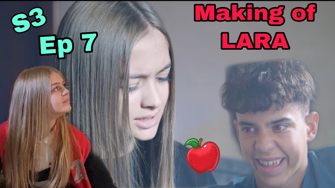 LARA - Sezonul 3 Ep 7 (Making of - ADEVARUL)