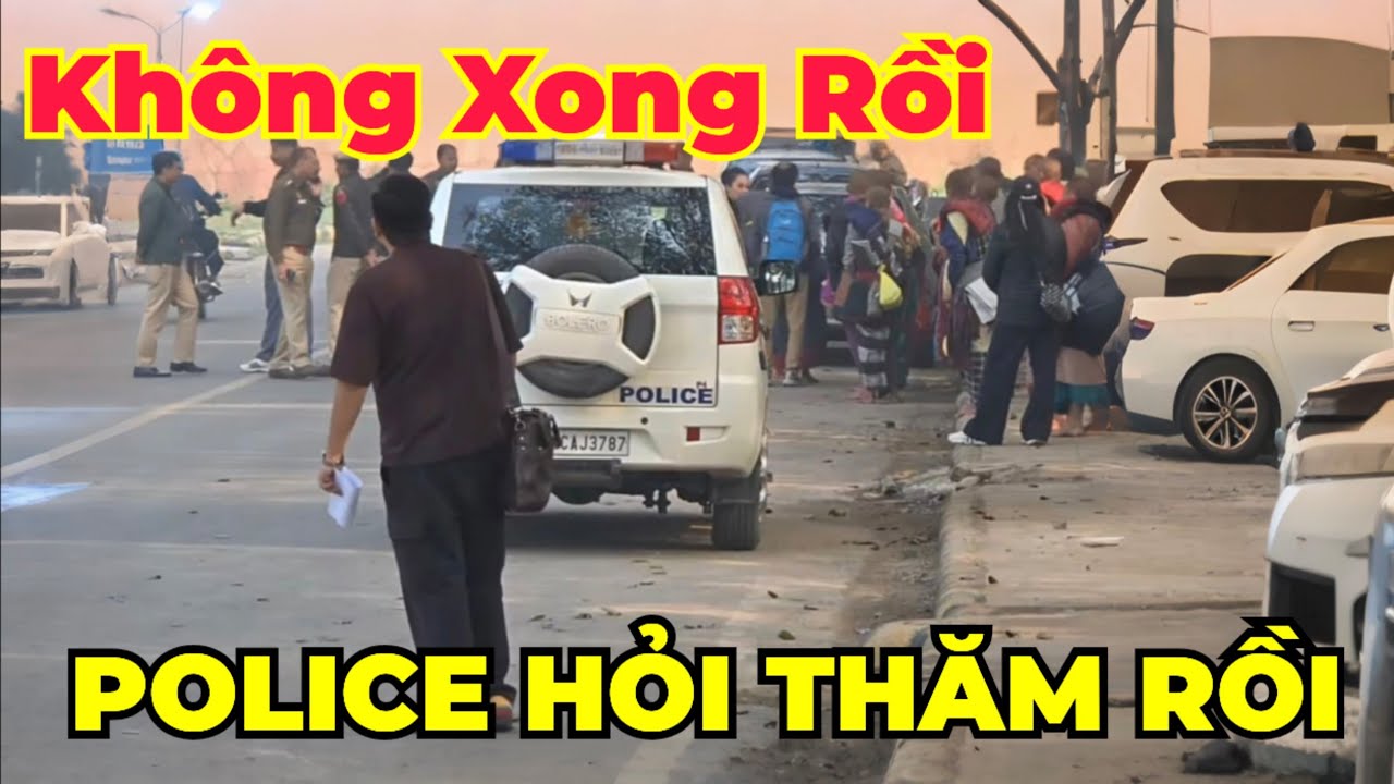 Ngay Lúc Này : Đoàn bị cảnh sát hỏi thăm đi xa thật rồi