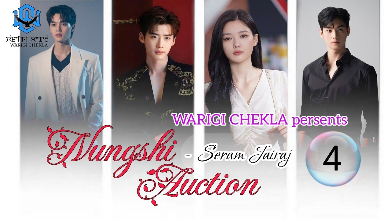 Nungshi Auction ~ Episode 04 ~ Seram Jairaj || Brinni