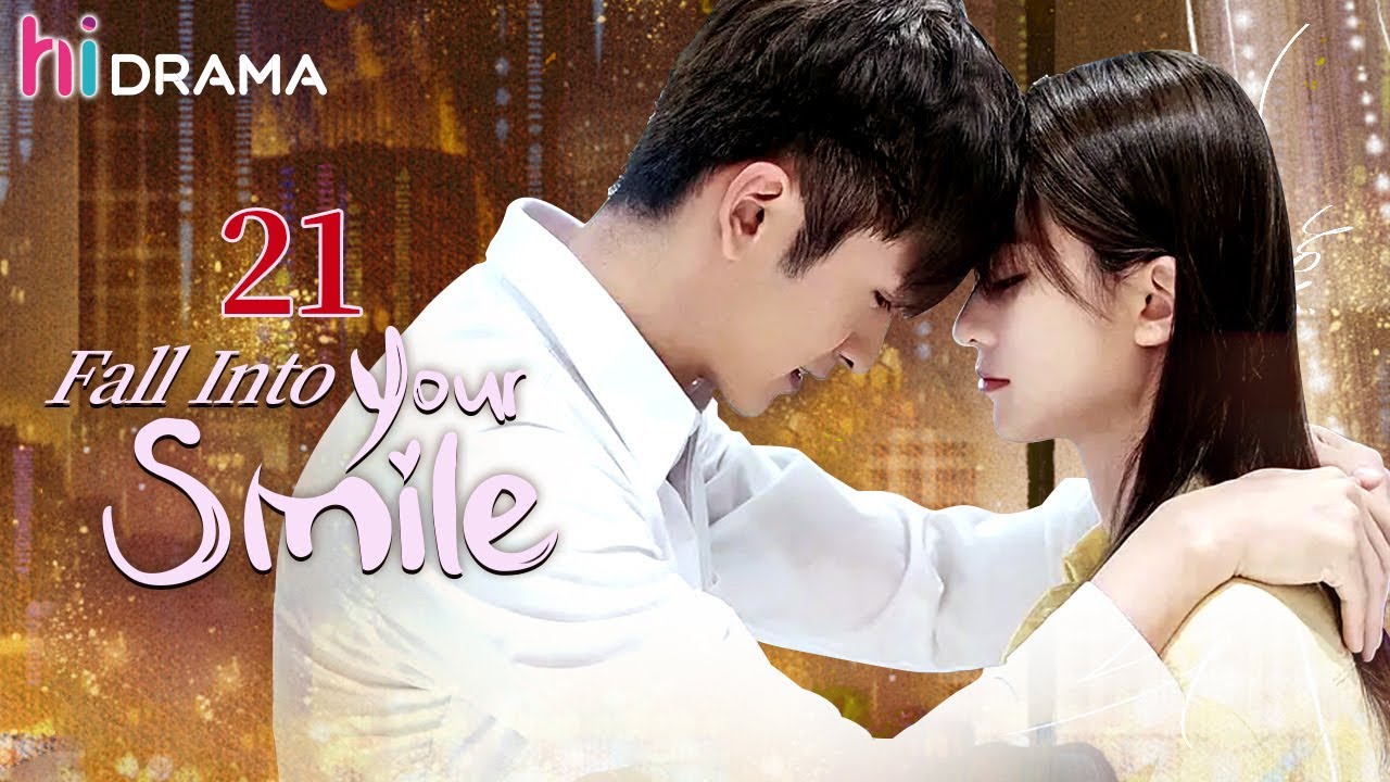 【Multi-sub】EP21 Fall into Your Smile | Falling in Love with the Young Boss |HiDrama