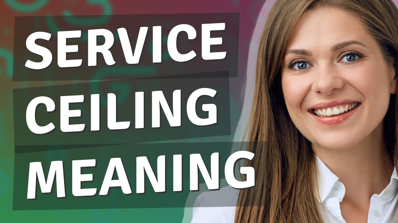 Service ceiling | meaning of Service ceiling