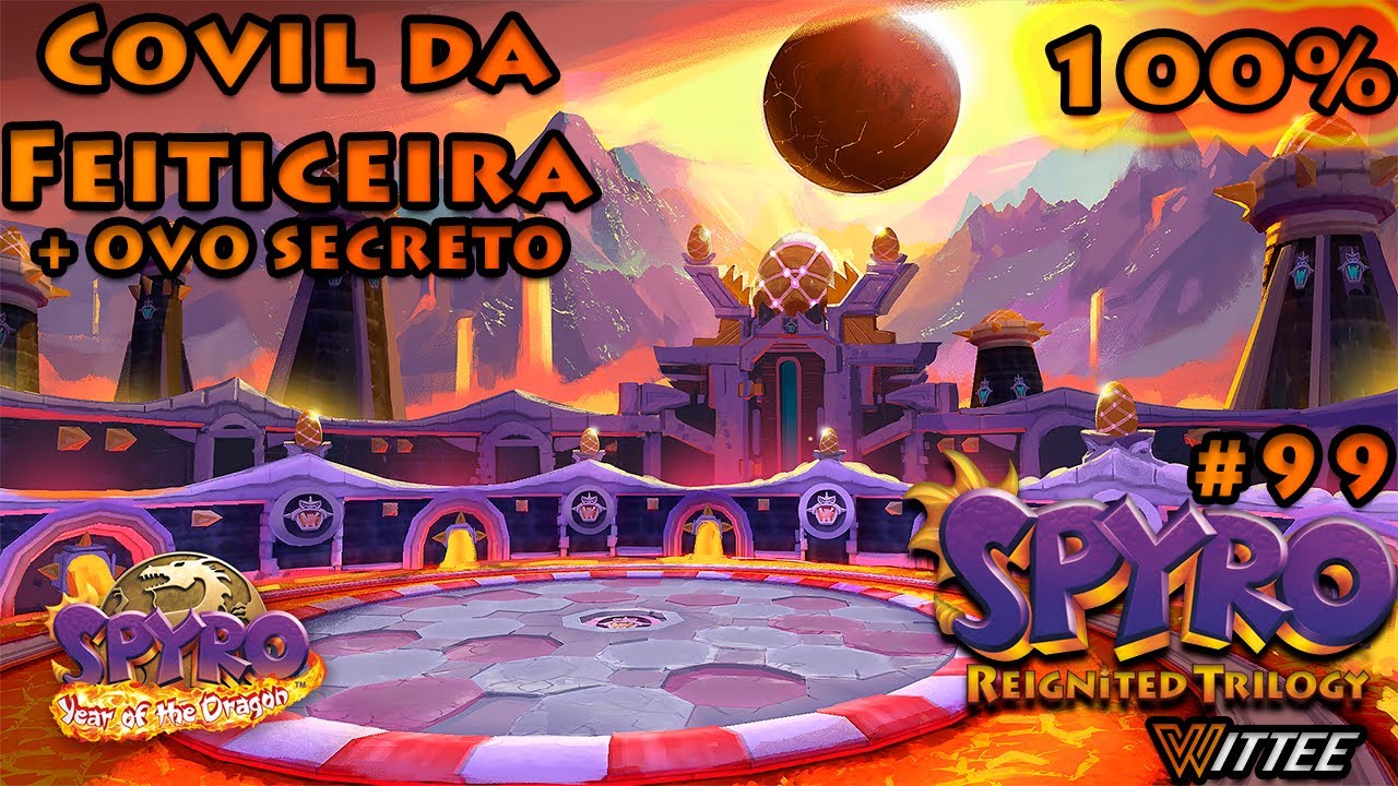 SPYRO: Reignited Trilogy #99 - Enfrentando o ÚLTIMO CHEFE, a FEITICEIRA! | Spyro YotD