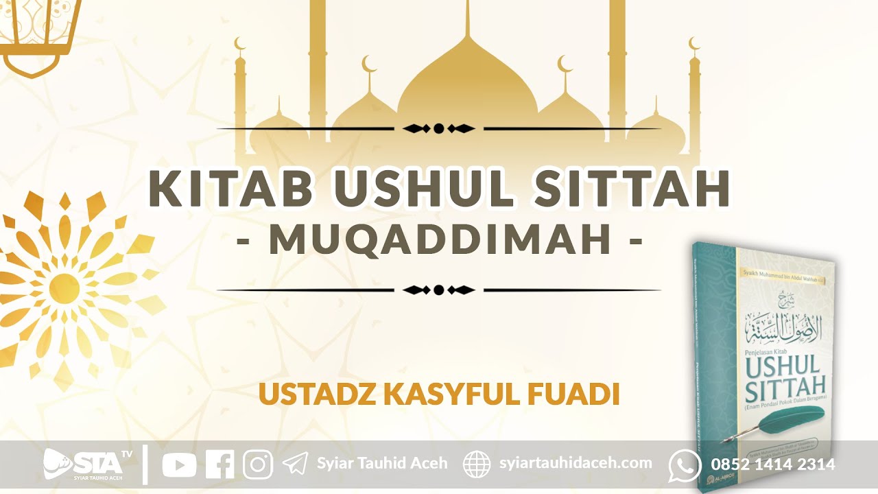 [Kitab Ushul Sittah] Muqaddimah - Ustadz Kasyful Fuadi