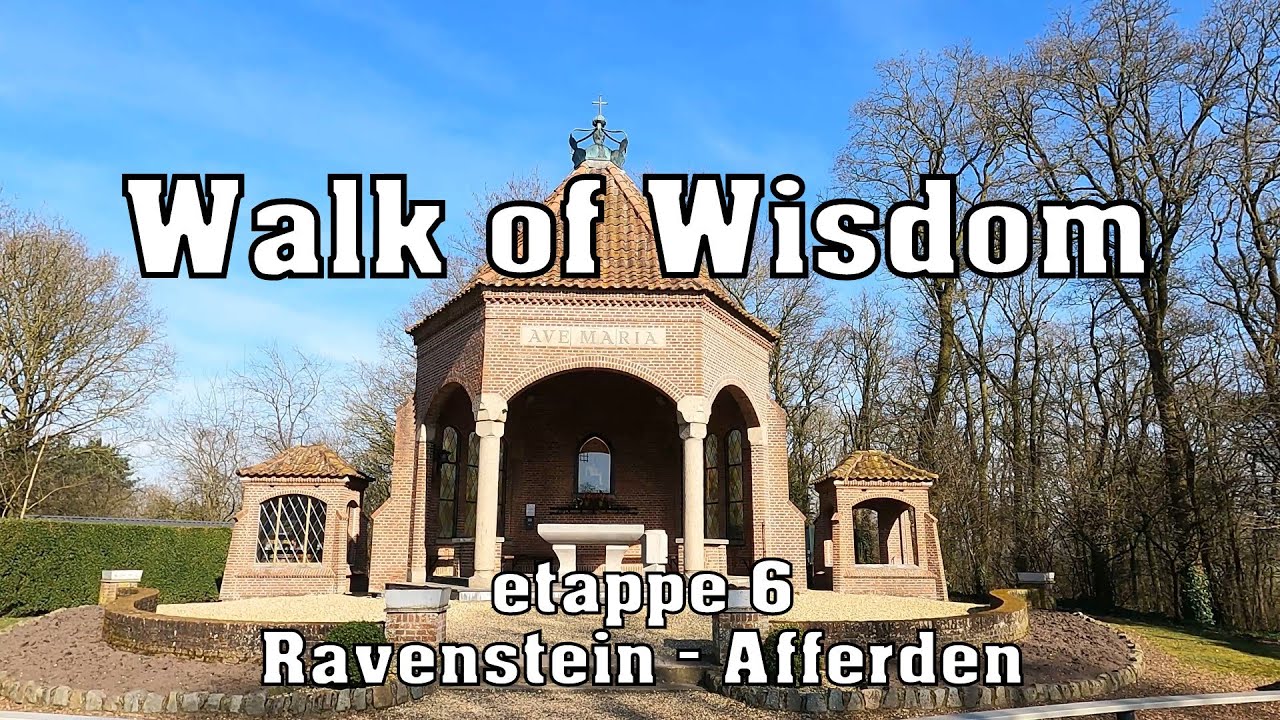 Walk of Wisdom etappe 6  Ravenstein - Afferden