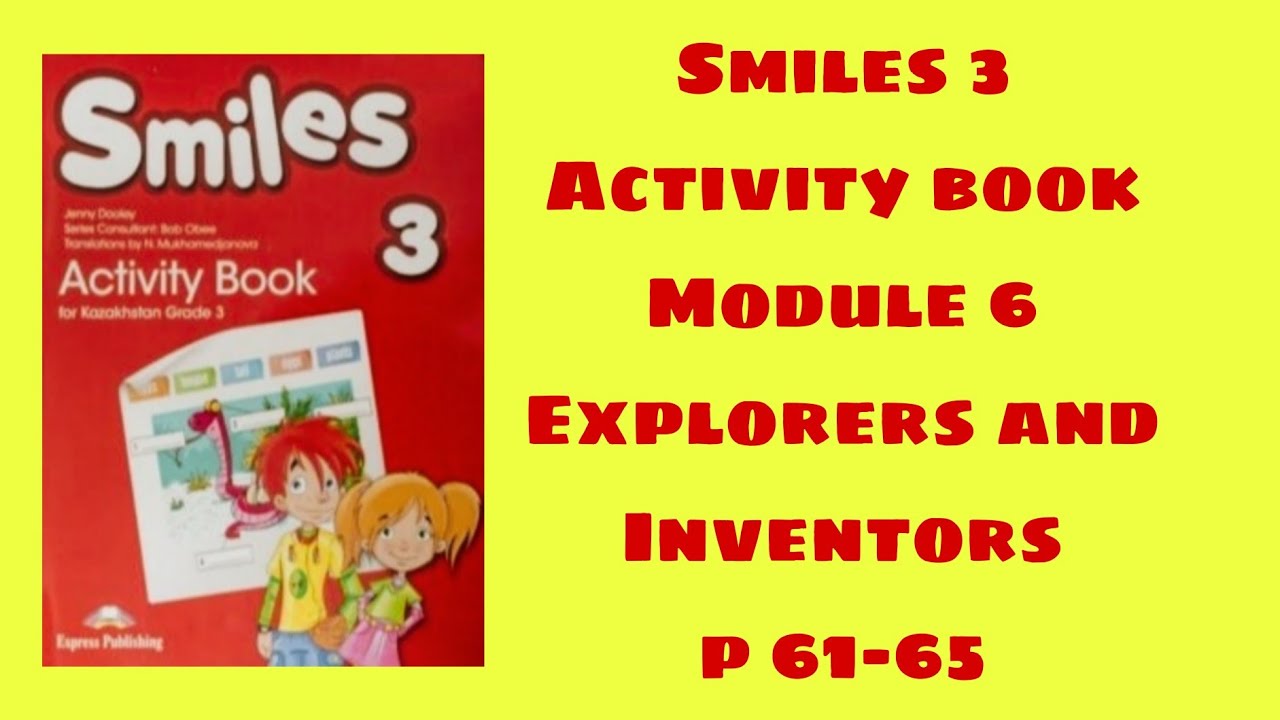 Ағылшын тілі 3 сынып активити бук 61-65 бет /Smiles 3 activity book p 61-65