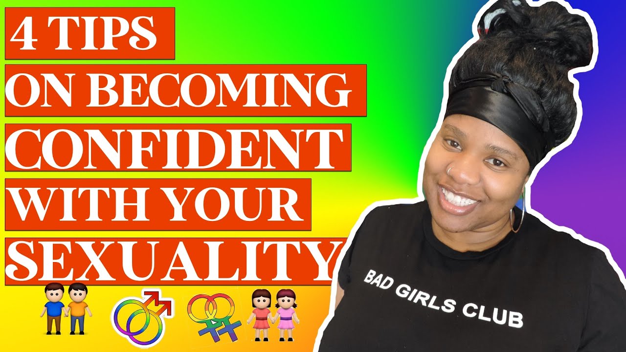 HOW TO BE CONFIDENT IN YOUR SEXUALITY | LGBTQ