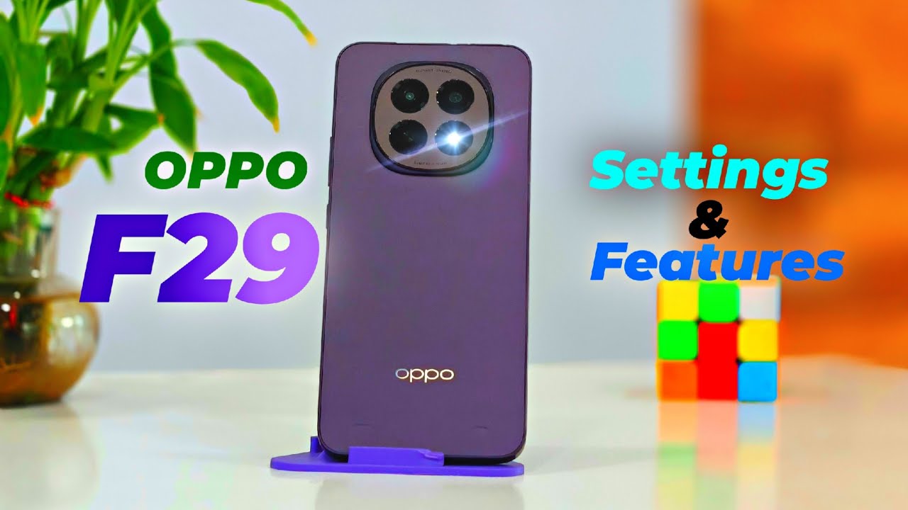 OPPO F29 Camera Settings and Features Explained in Hindi
