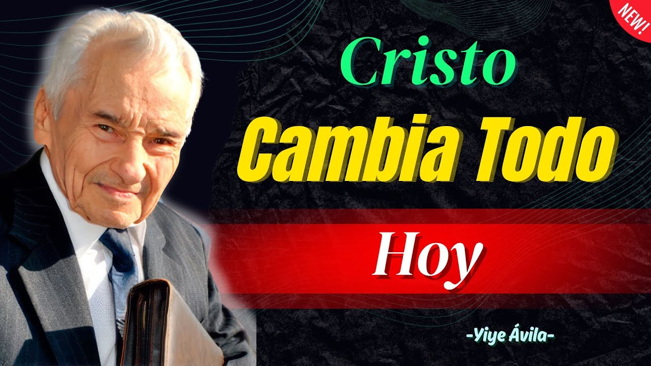 Cristo en Tu Vida: Cómo Transformar Tu Corazón y Tu Destino | Yiye Avila