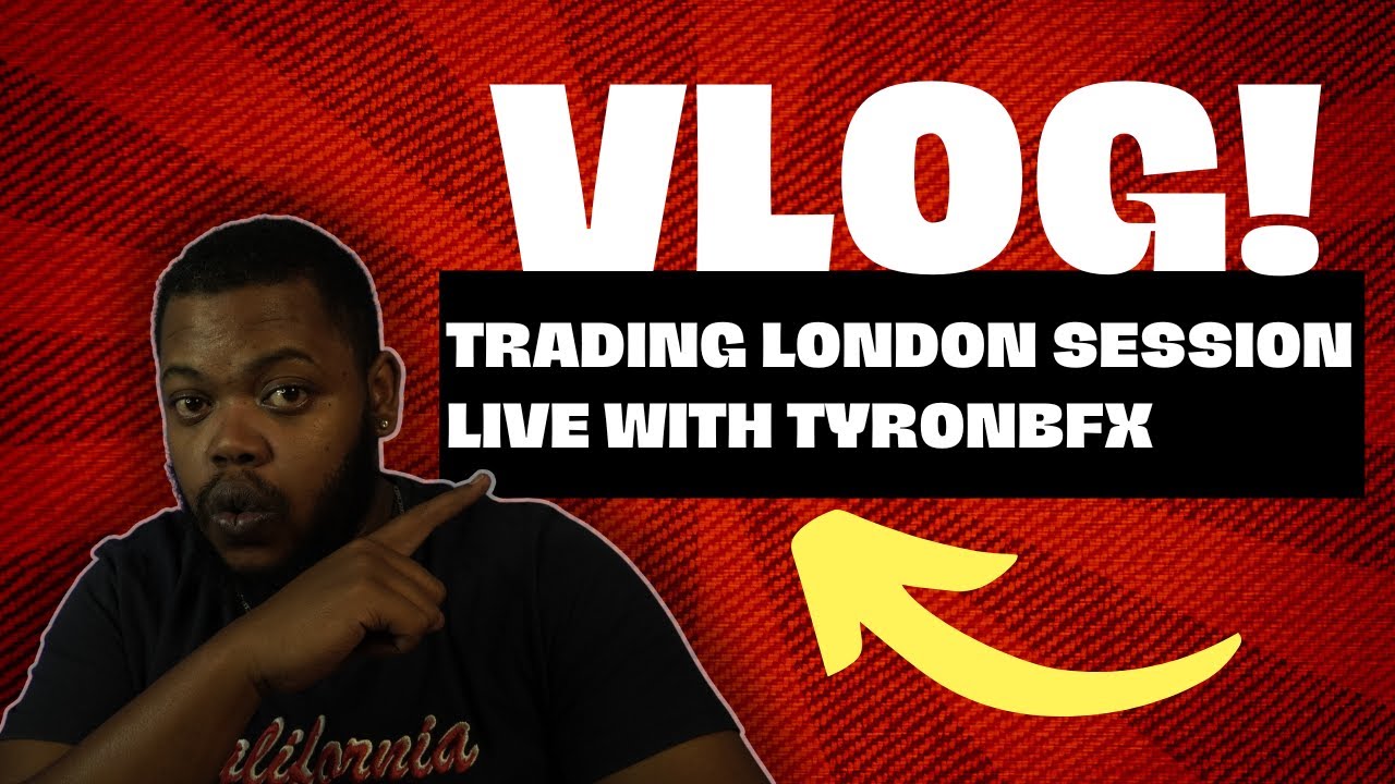 VLOG│TRADING LONDON SESSION В ПРЯМОМ ЭФИРЕ С TYRONBFX