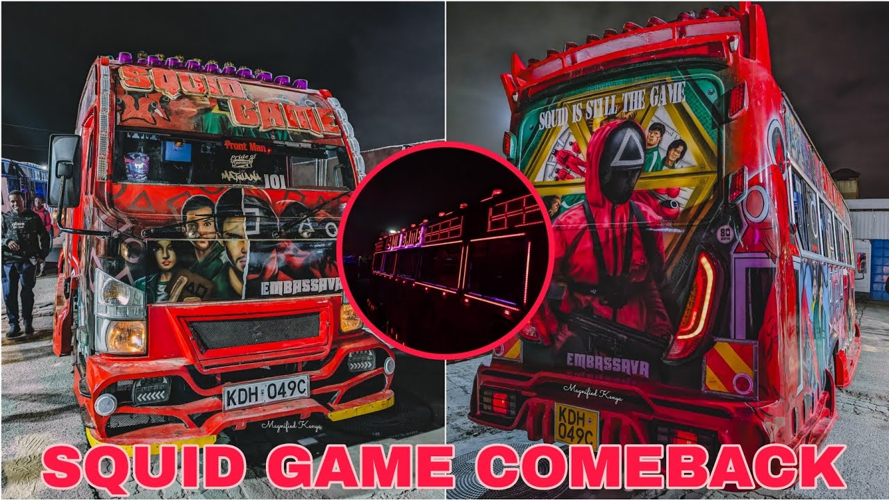 SQUID GAME COMEBACK/EMBAKASI/MATATU CULTURE
