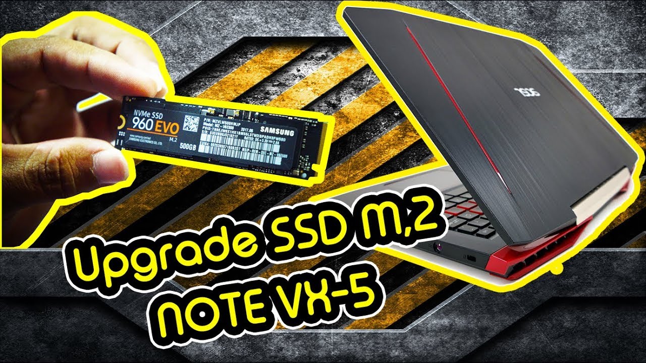Upgrade SSD M.2 Notebook Acer VX-5