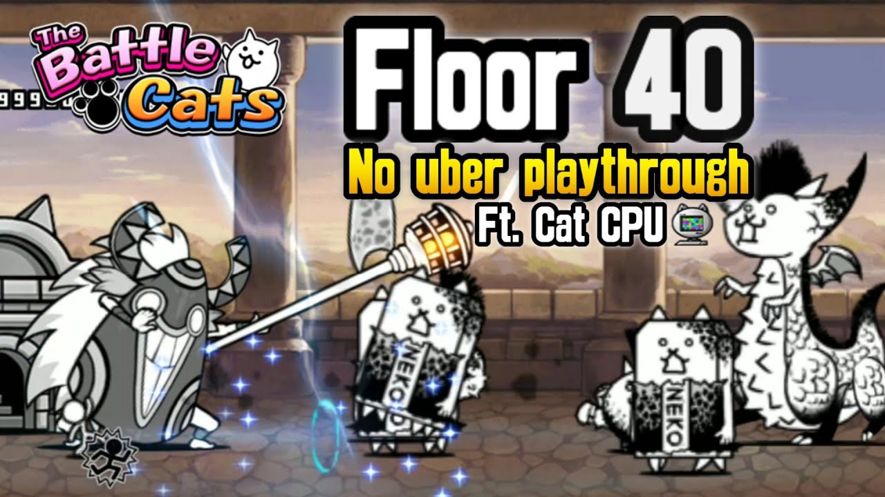 The Battle Cats - Heavenly Tower Floor 40 (No Uber) (CPU Strategy) (No Gacha too)