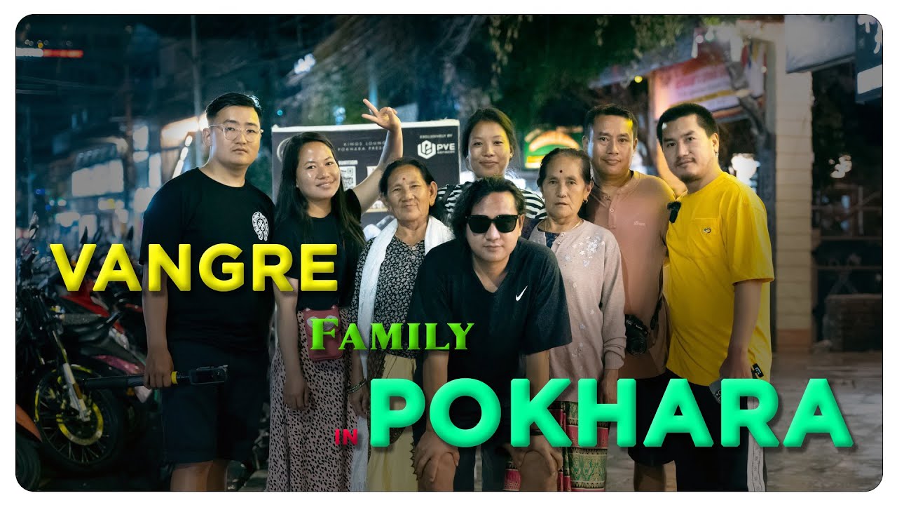 VANGRE family POKHARA Travel vlog (Day 1)