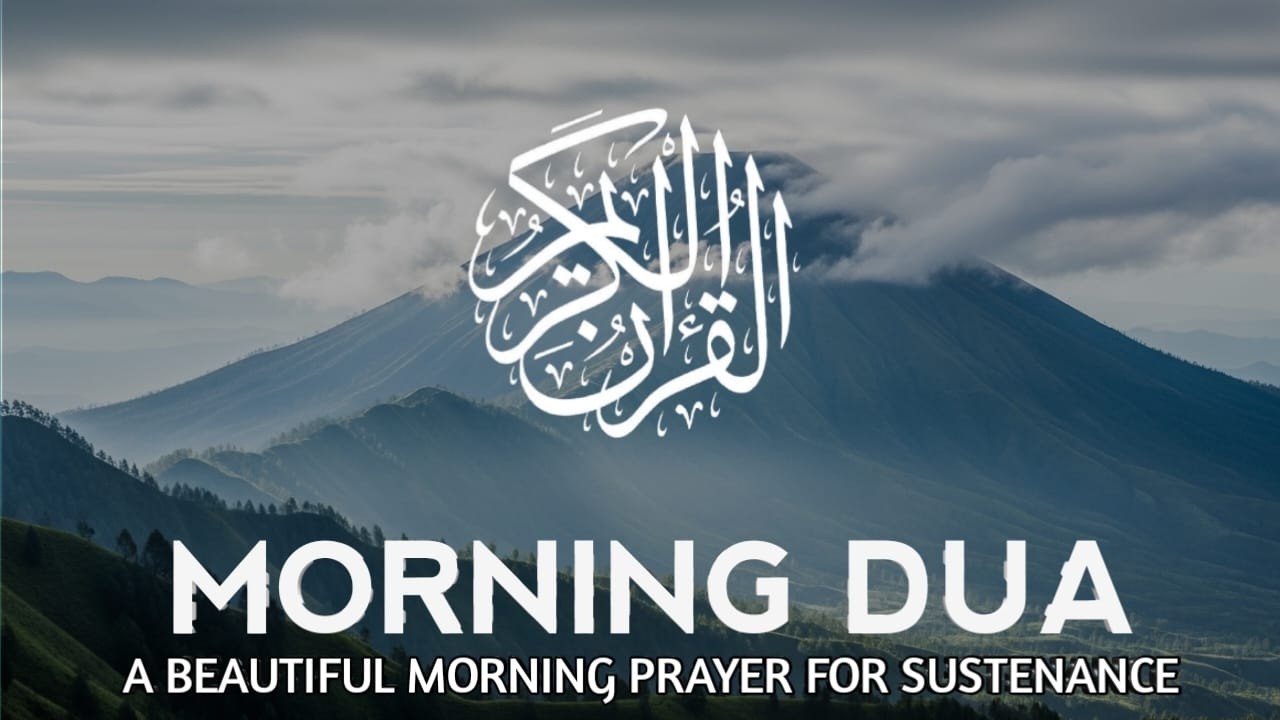 Morning Dua  SURAH AL-QUR'AN, ARABIC AND ENGLISH أذكار الصباح كاملة بدقة عالية بصوت عمر هشام العرب