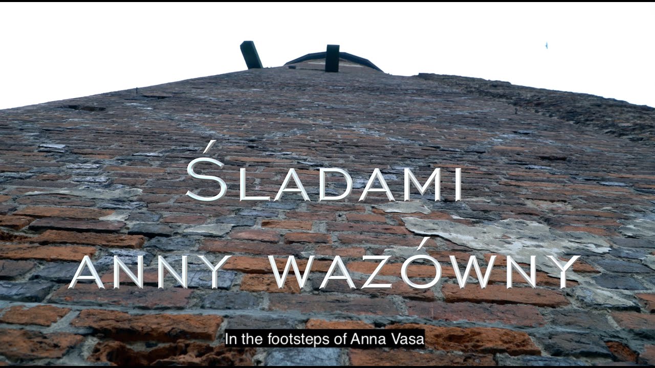 Śladami Anny Wazówny - Brodnica - In the footsteps of Anna Vasa