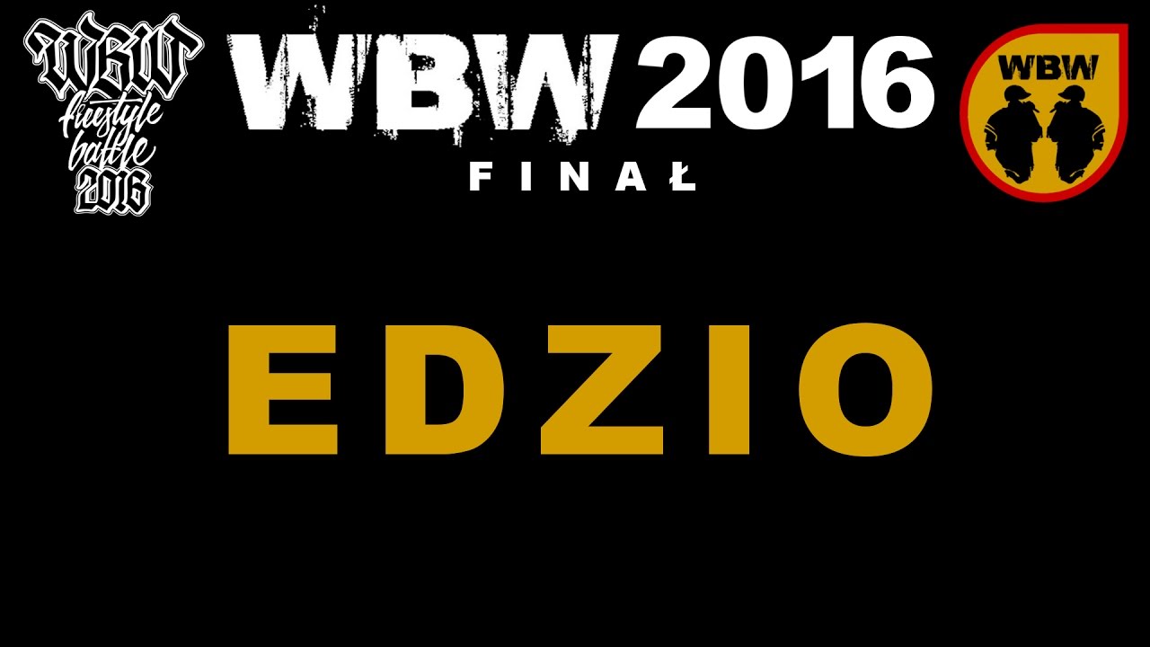 Edzio 🎤 WBW 2016 Finał (freestyle show)