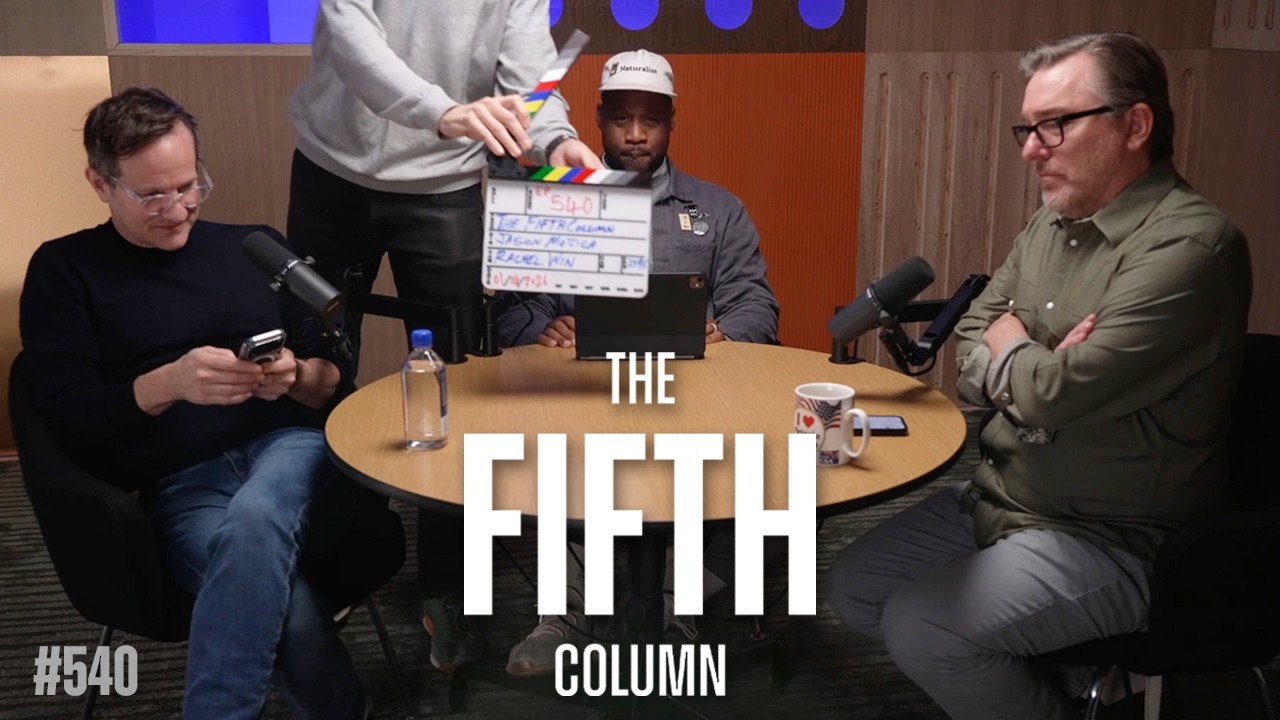 Trolls, Clips, and the New Gatekeepers - The Fifth Column #540  - FULL EPISODE