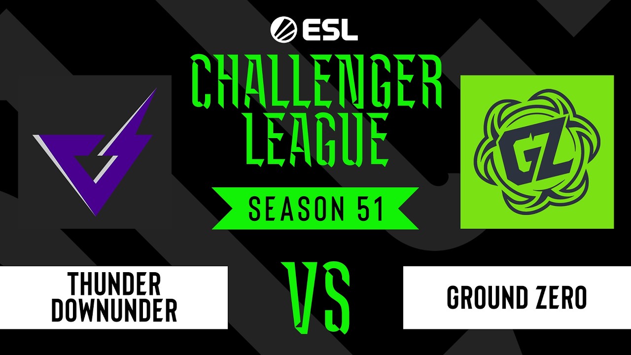 THUNDER dOWNUNDER vs Ground Zero - ESL Challenger League - Season 51 - OCE