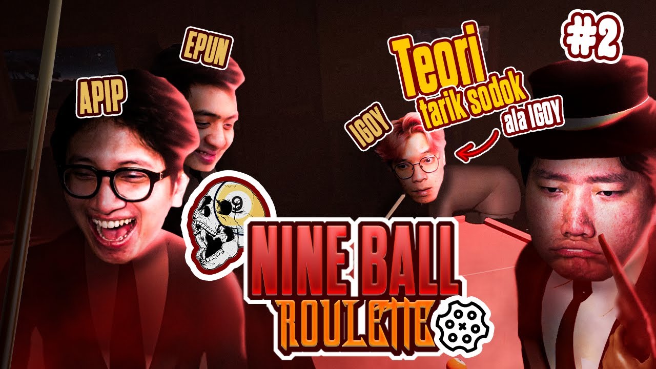 TEORI TARIK SODOK - Nine Ball Roulette Indonesia #2