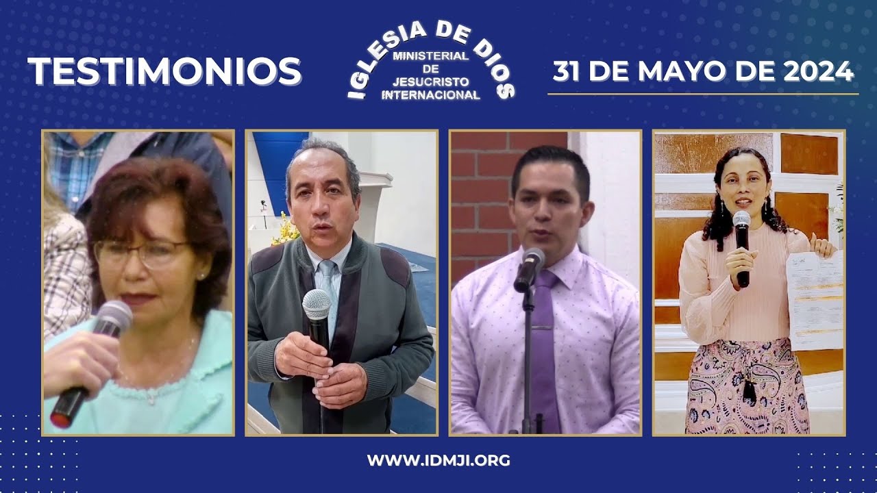 Testimonios 31 de mayo de 2024 - Iglesia de Dios Ministerial de Jesucristo Internacional