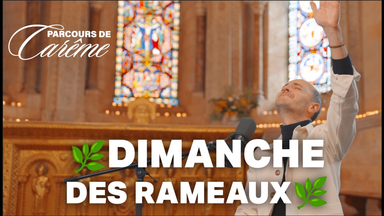 &Agrave; jamais Tu es saint 🌿 Dimanche des Rameaux  🔥 Parcours de Car&ecirc;me