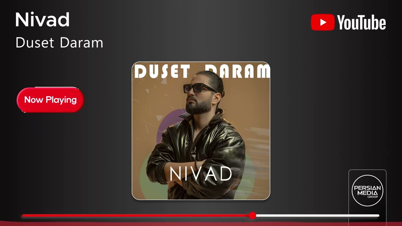 Nivad - Duset Daram ( نیواد - دوست دارم )