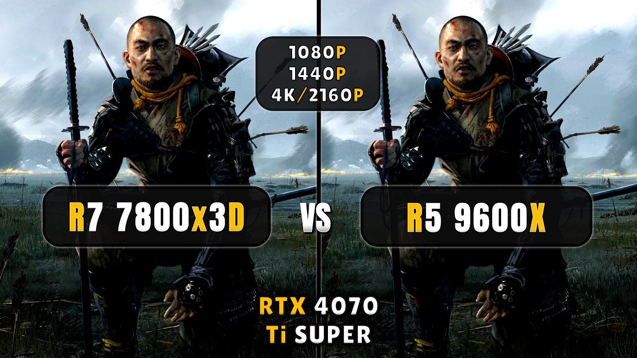 AMD Ryzen 7 7800x3D vs Ryzen 5 9600x - 1080p, 1440p, 4K - Ultimate Comparison - 4070 Ti Super