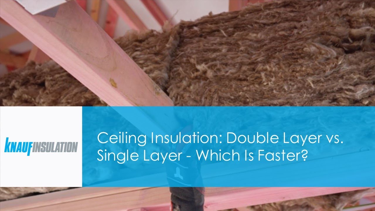 Ceiling Insulation: Double Layer vs. Single Layer - Speed Test & Comparison