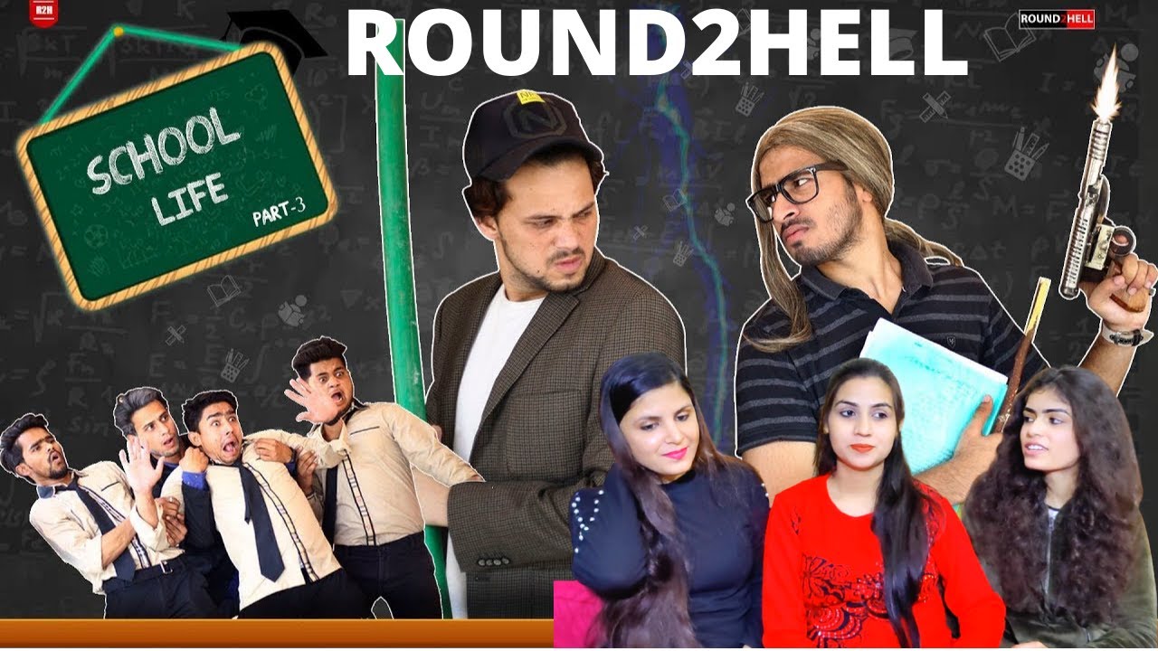 SCHOOL LIFE PART-3 | Round2hell | R2h | REACTION