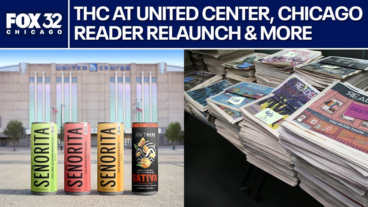THC drinks debut at United Center, Chicago Reader relaunches, SNAP changes ahead | ChicagoNOW