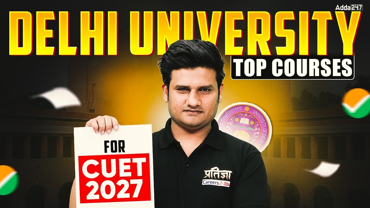 CUET 2027 | Delhi University Top Courses for Admission 📑Best Courses to Choose in DU 2027