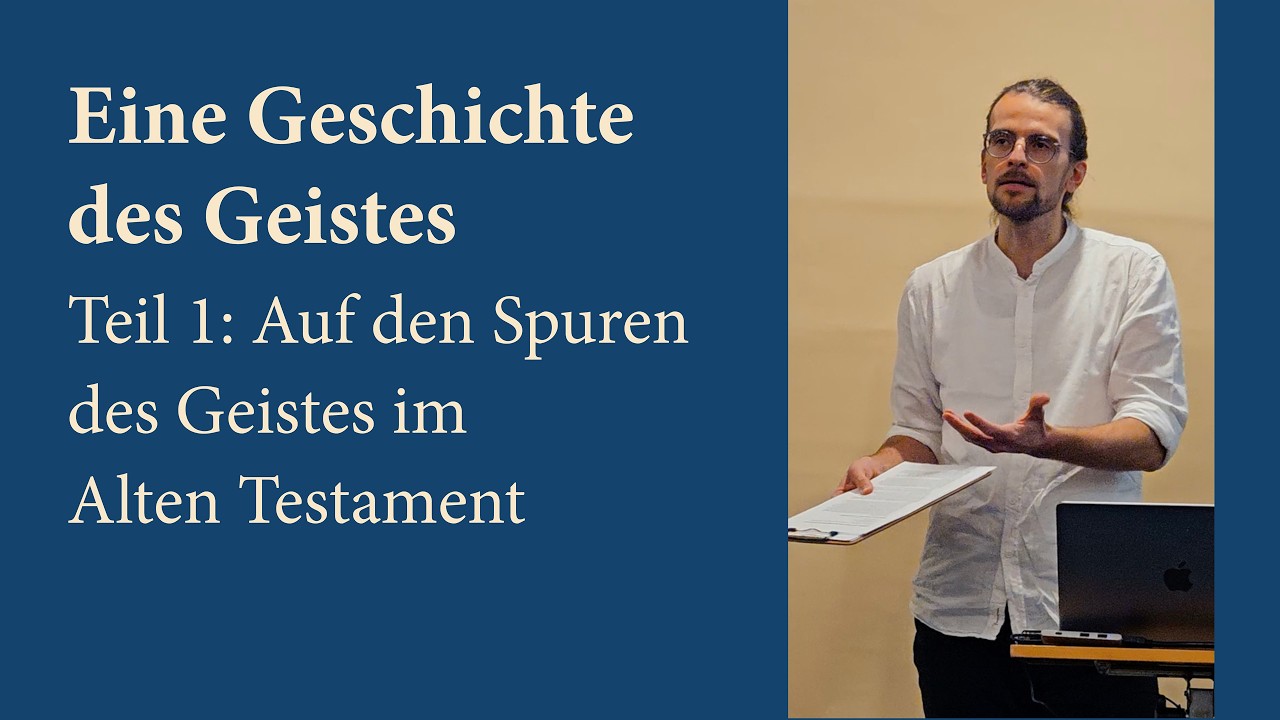 Eine Geschichte des Geistes – Teil 1: Auf den Spuren des Geistes im Alten Testament, Niklas Walder