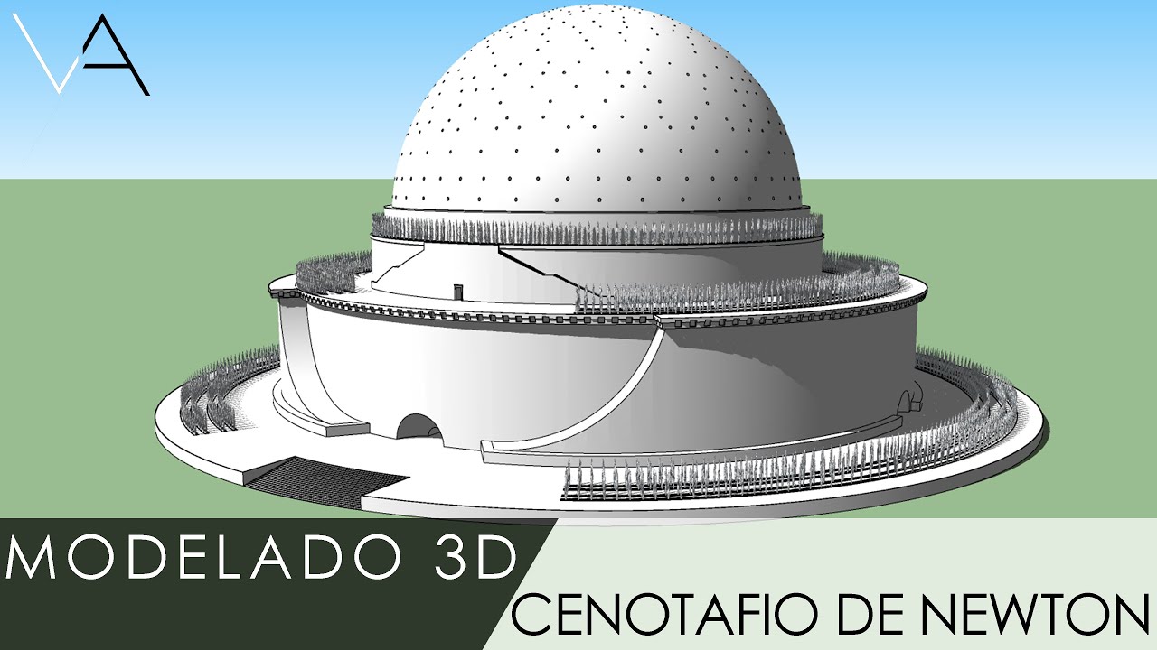 Cenotafio de Newton - Modelado 3D en Sketchup